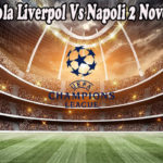 Prediksi Bola Liverpol Vs Napoli 2 November 2022