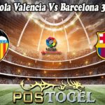 Prediksi Bola Valencia Vs Barcelona 30 Okt 2022