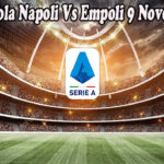 Prediksi Bola Napoli Vs Empoli 9 November 2022