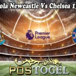 Prediksi Bola Newcastle Vs Chelsea 13 Nov 2022