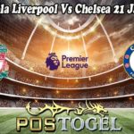 Prediksi Bola Liverpool Vs Chelsea 21 Januari 2023