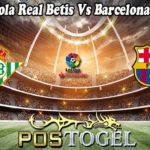 Prediksi Bola Real Betis Vs Barcelona 2 Feb 2023