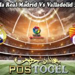 Prediksi Bola Real Madrid Vs Valladolid 2 April 2023