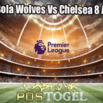 Prediksi Bola Wolves Vs Chelsea 8 April 2023