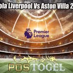 Prediksi Bola Liverpool Vs Aston Villa 20 Mei 2023