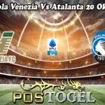 Prediksi Bola Venezia Vs Atalanta 20 Oktober 2024