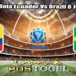 Prediksi Bola Ecuador Vs Brazil 6 Juni 2025
