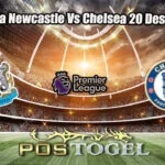Prediksi Bola Newcastle Vs Chelsea 20 Desember 2025