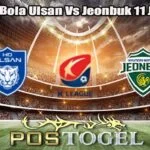 Prediksi Bola Ulsan Vs Jeonbuk 11 Juli 2026
