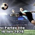 Prediksi Parlay Jitu 15 dan 16 Juli 2026