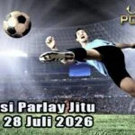 Prediksi Parlay Jitu 27 dan 28 Juli 2026