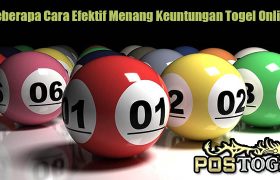 Beberapa Cara Efektif Menang Keuntungan Togel Online
